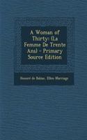 A Woman of Thirty: (La Femme de Trente ANS)