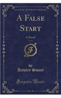 A False Start, Vol. 2: A Novel (Classic Reprint)