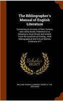 Bibliographer's Manual of English Literature