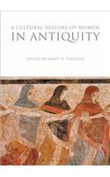A Cultural History of Women in Antiquity