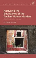 Analysing the Boundaries of the Ancient Roman Garden