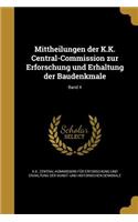 Mittheilungen der K.K. Central-Commission zur Erforschung und Erhaltung der Baudenkmale; Band 4: (German)