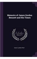 Memoirs of James Gordon Bennett and His Times