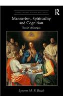 Mannerism, Spirituality and Cognition