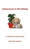 Adventures in Pet Sitting