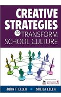 Creative Strategies to Transform School Culture