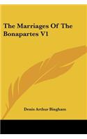 Marriages Of The Bonapartes V1