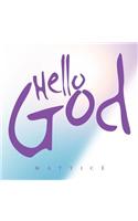 Hello God