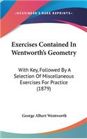 Exercises Contained in Wentworth's Geometry