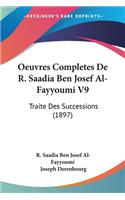 Oeuvres Completes De R. Saadia Ben Josef Al-Fayyoumi V9