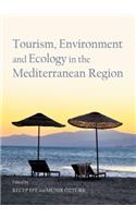 Tourism, Environment and Ecology in the Mediterranean Region