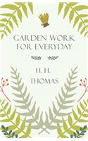 Garden Work for Every Day