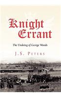 Knight Errant: The Undoing of George Woods(English)