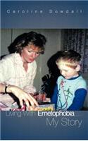 Living with Emetophobia....My Story