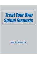 Treat Your Own Spinal Stenosis