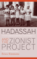 Hadassah and the Zionist Project