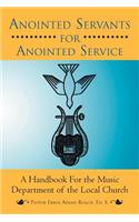 Anointed Servants for Anointed Service