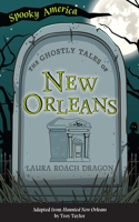 Ghostly Tales of New Orleans