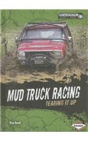 Mud Truck Racing: Tearing It Up(Dirt and Destruction Sports Zone)