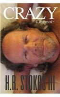 CRAZY A Memoir