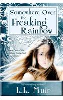 Somewhere Over the Freaking Rainbow: The Angels of Somerled