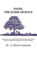 David, The Elder Apostle