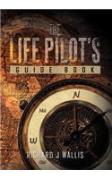 The Life Pilot's Guide Book