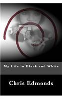 My Life in Black and White