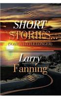 Short Stories .(Some a Little Longer): (English)