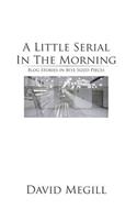 Little Serial in the Morning