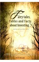 Fairy tales, Fables and Facts about Investing...