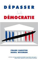 Depasser la democratie