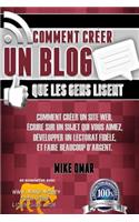Comment Creer un Blog que les Gens Lisent