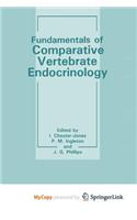 Fundamentals of Comparative Vertebrate Endocrinology
