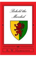 Behold the Marshal