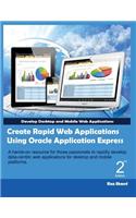 Create Rapid Web Applications Using Oracle Application Express - Second Edition: (English)
