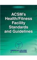 ACSM's Health/Fitness Facility Standards and Guidelines