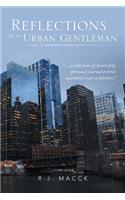 Reflections of an Urban Gentleman Vol. 1