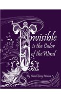 Invisible is the Color of the Wind