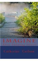 Imagine: Three Uplifting Stories(English)