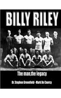 Billy Riley - The Man, the legacy