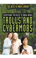 Everything You Need to Know about Trolls and Cybermobs