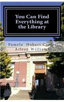 You Can Find Everything at the Library