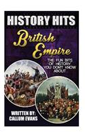 The Fun Bits of History You Don't Know about British Empire: Illustrated Fun Learning for Kids: Illustrated Fun Learning for Kids