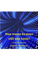 Waa maxay ka wayn sidii wax kasta?: Ciidamad Qalabka