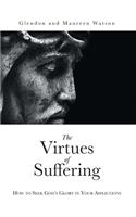 The Virtues of Suffering