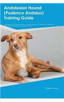 Andalusian Hound (Podenco Andaluz) Training Guide Andalusian Hound Training Includes