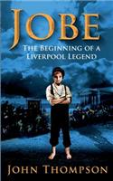 Jobe The Beginning of a Liverpool Legend