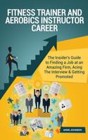 Fitness Trainer and Aerobics Instructor Career Career (Special Edition)