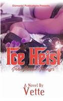 Ice Heist